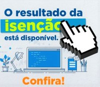 RESULTADO DA ANÁLISE DOS PEDIDOS DE ISENÇÃO DO PAGAMENTO DA TAXA DE INSCRIÇÃO