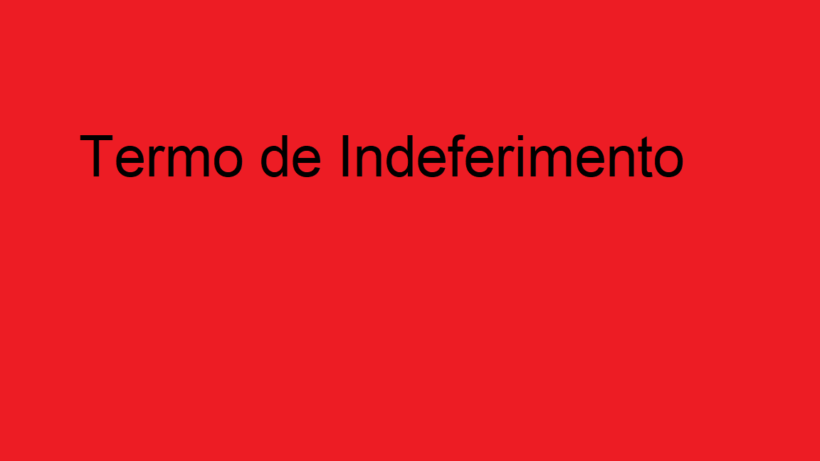 Termo de Indeferimento 